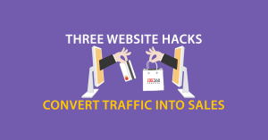 three website hacks to convert sales
